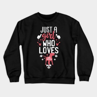 Just a Girl Who Loves Bullterriers Crewneck Sweatshirt